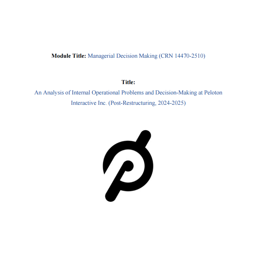 An Analysis of Internal Operational Problems and Decision-Making at Peloton Interactive Inc.
